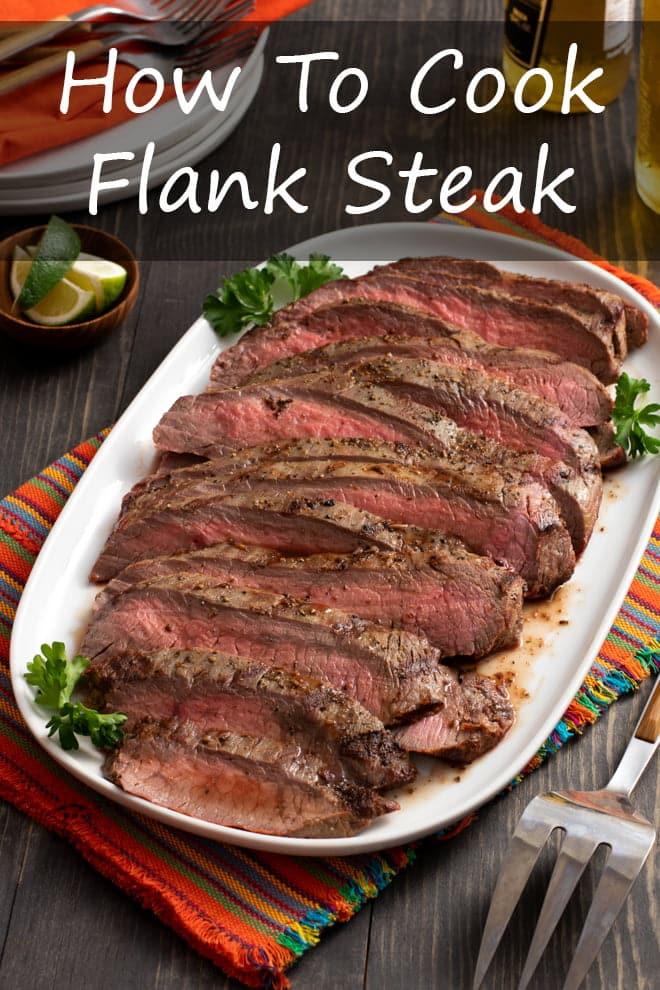 How to Cook Flank Steak Perfectly
