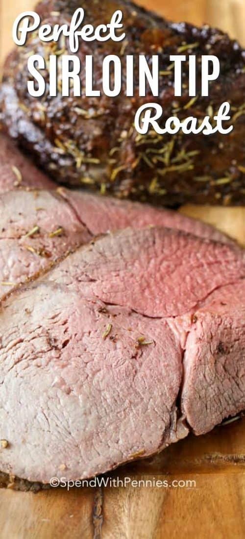 Perfect Sirloin Tip Roast with a title