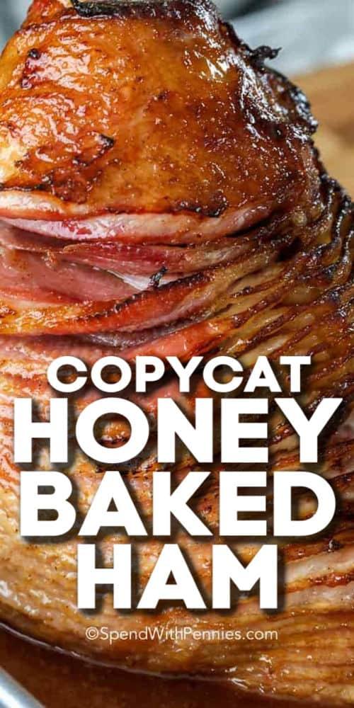 cooked Copycat Honey Baked Ham with writing