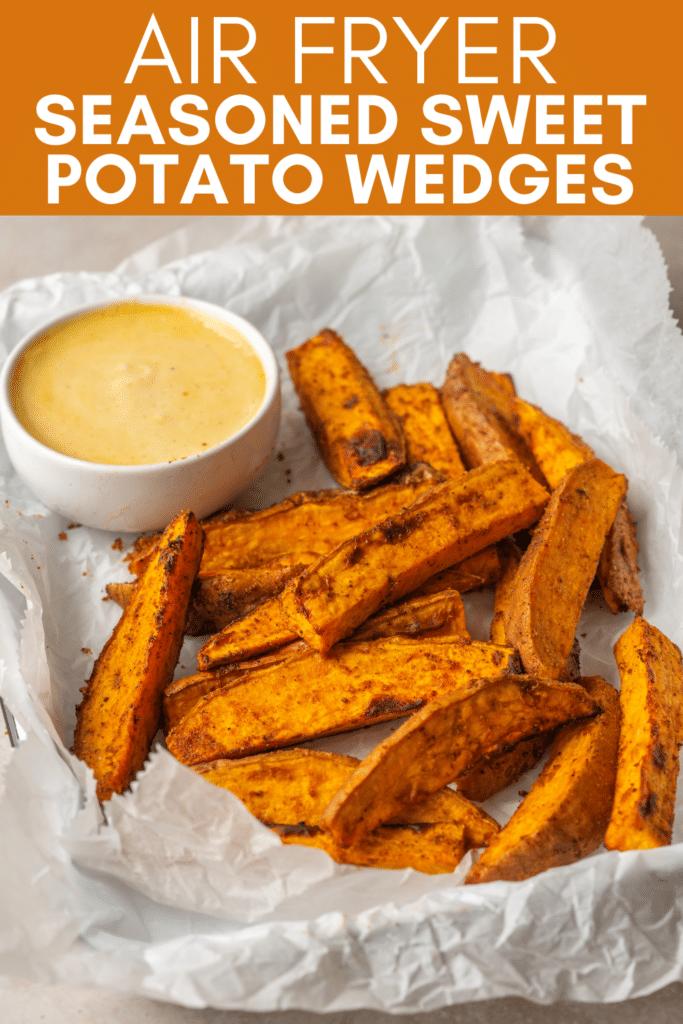 Image for pinning Air Fryer Seasoned Sweet Potato Wedges recipe on Pinterest