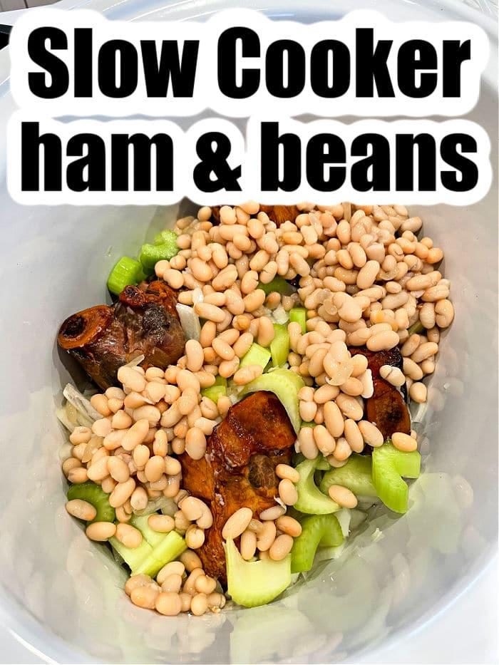ham and beans slow cooker