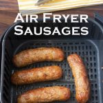 Air Fryer Sausages