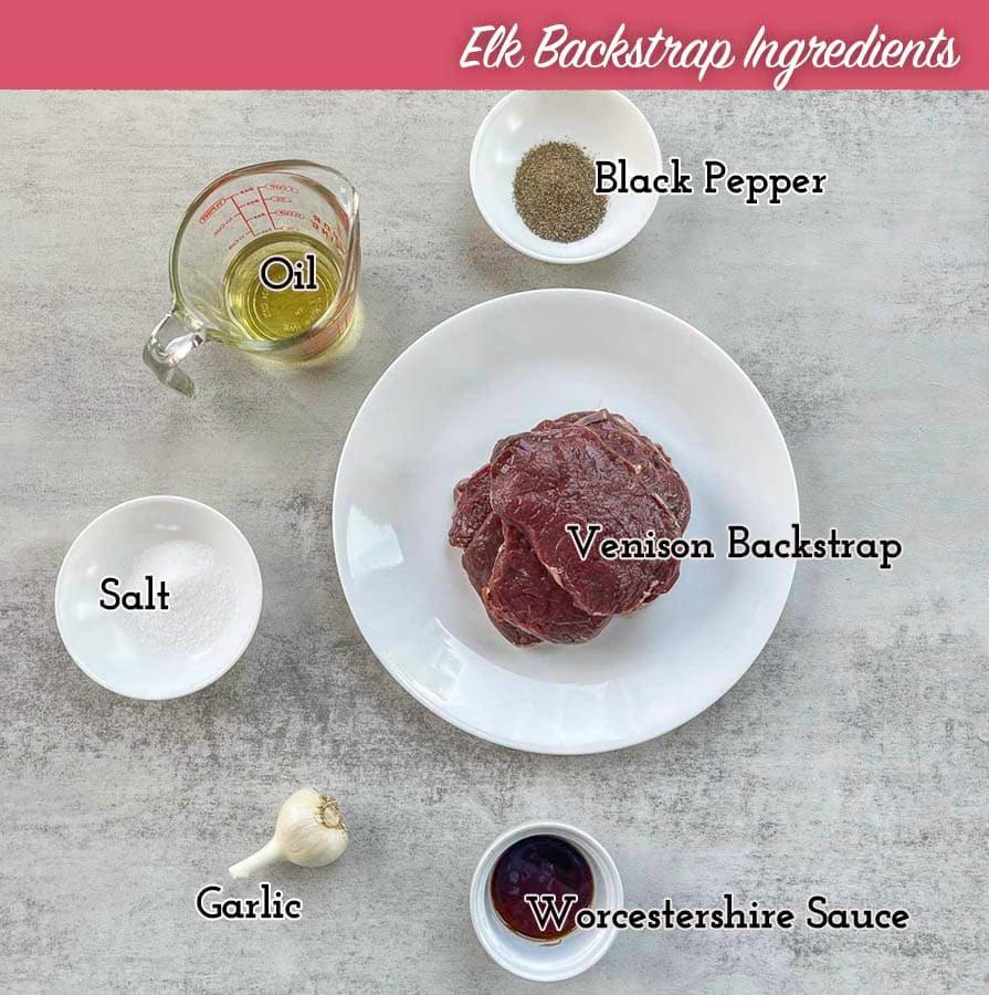 elk backstrap recipe ingredients