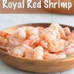 How to Cook Royal Red Shrimp