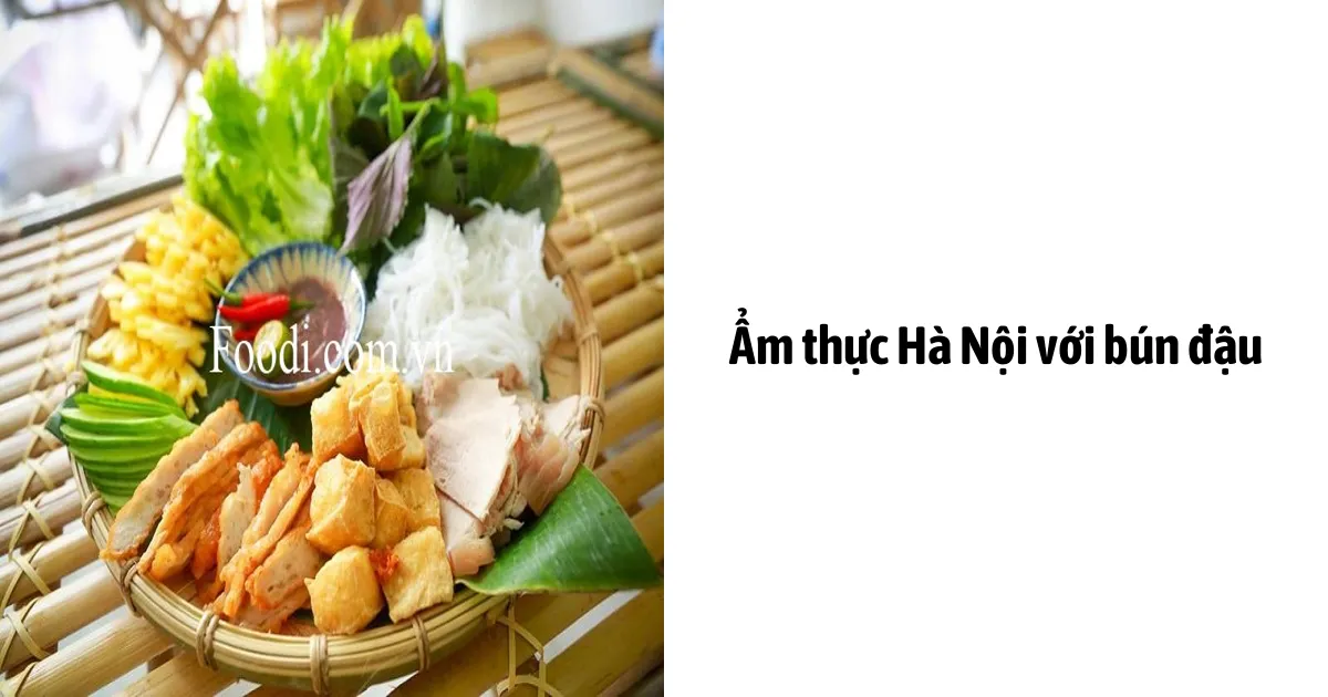 Ẩm thực Hà Nội với bún đậu