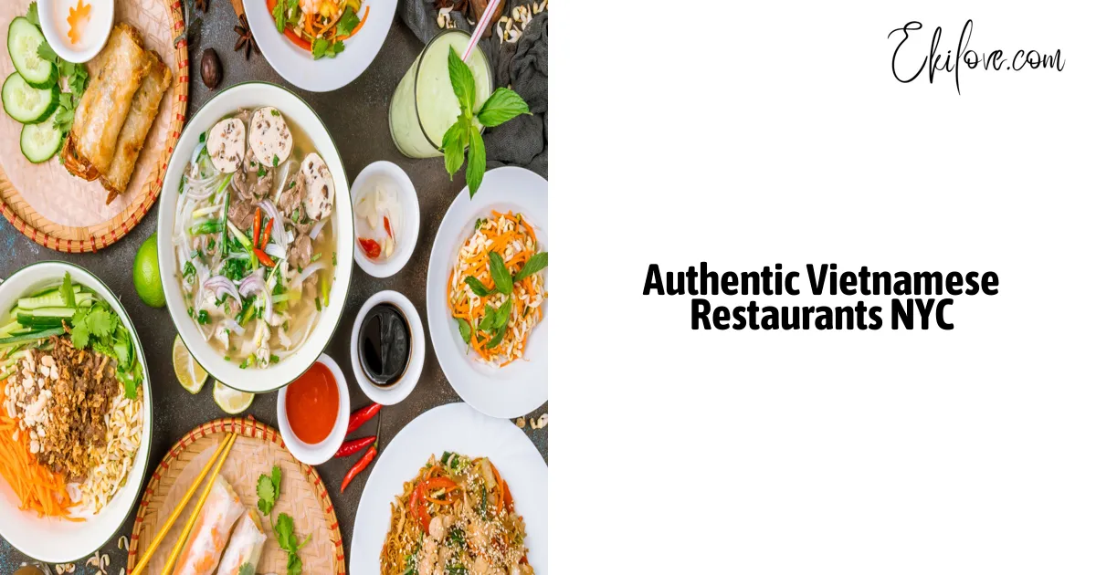 Authentic Vietnamese Restaurants Nyc