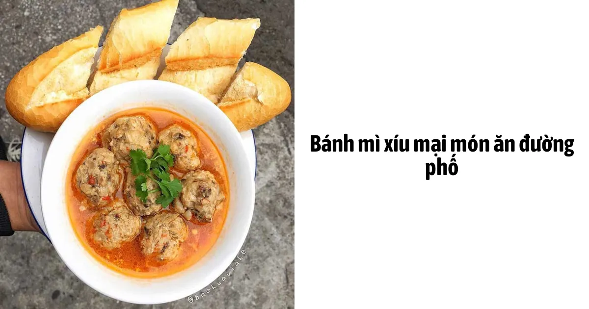 Bánh mì xíu mại món ăn đường phố