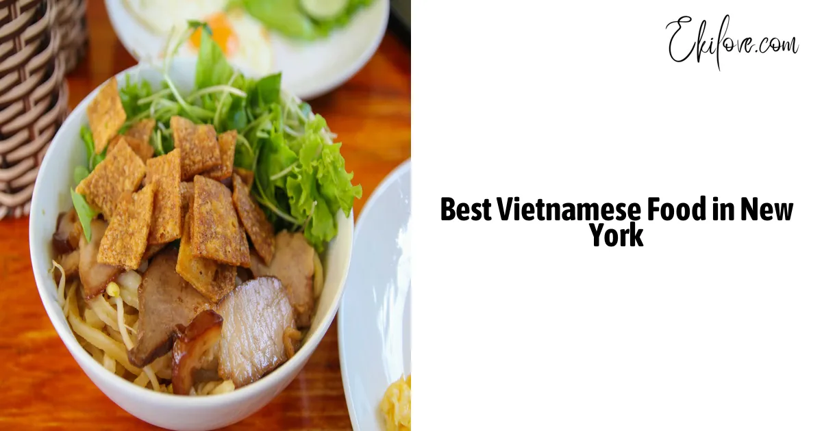 Best Vietnamese Food In New York