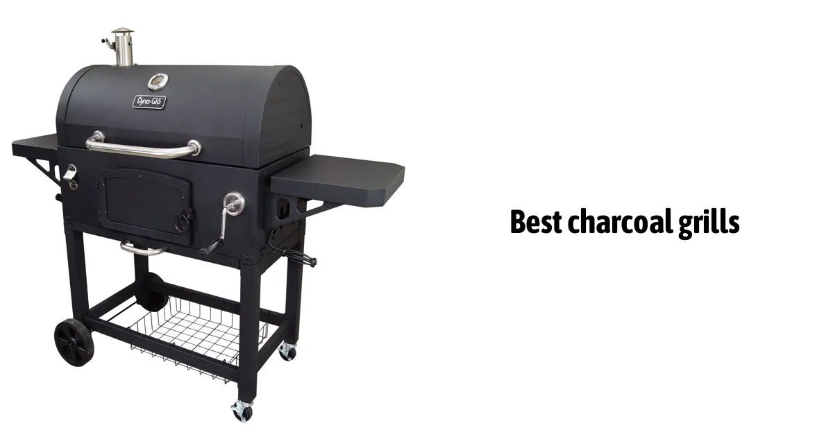 Best Charcoal Grills