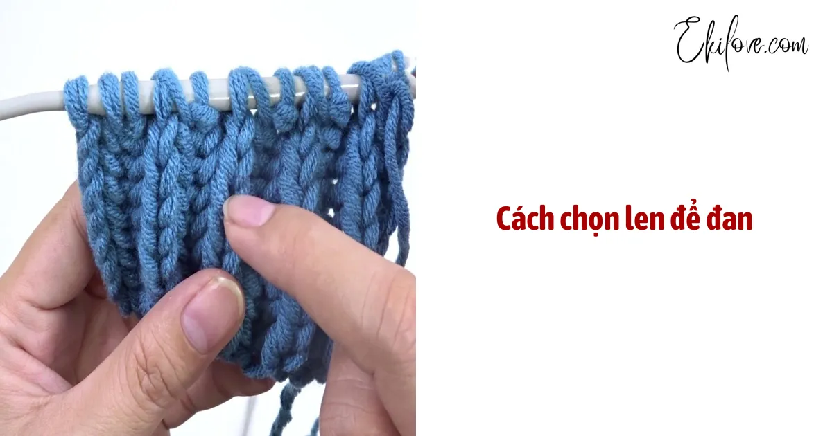 Cách Chọn Len Để Đan