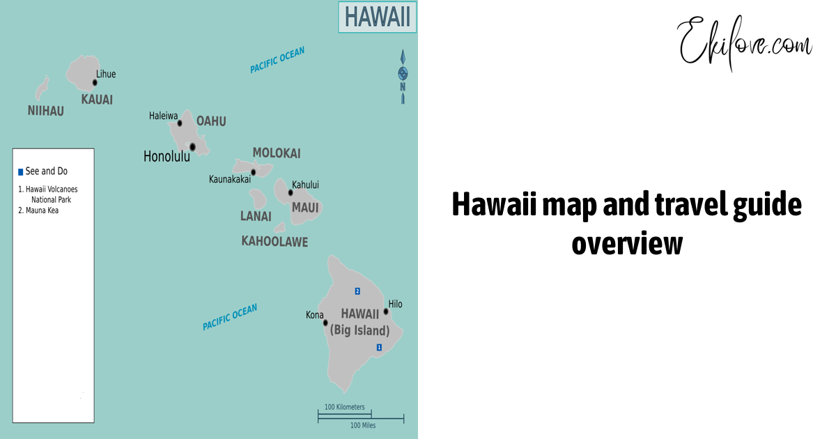 Hawaii Map And Travel Guide Overview