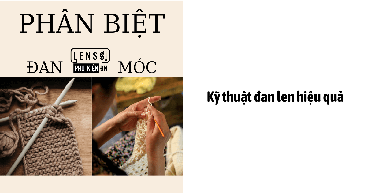 Kỹ Thuật Đan Len Hiệu Quả