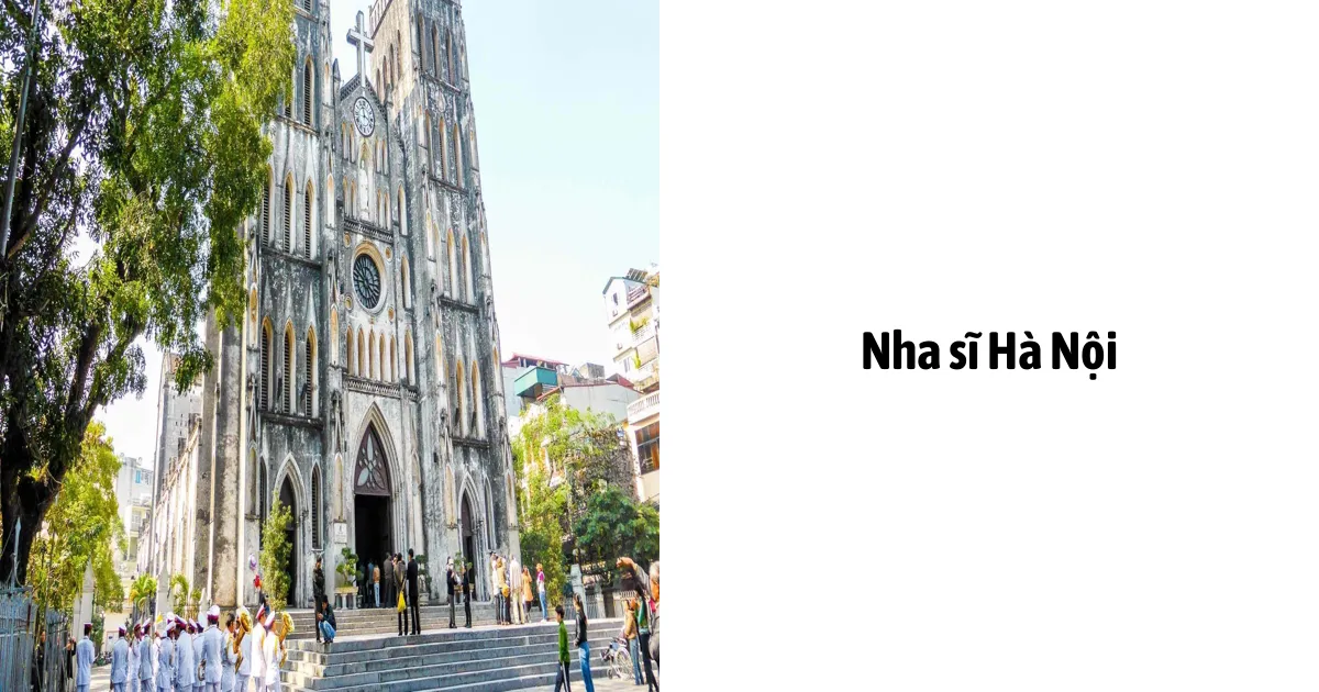 Nha Sĩ Hà Nội