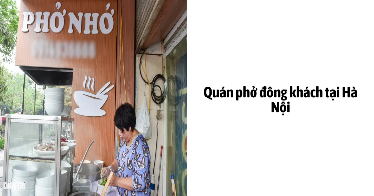 Quán Phở Đông Khách Tại Hà Nội