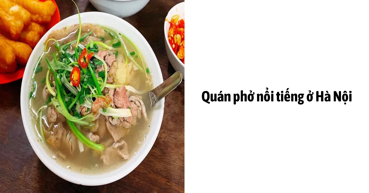 Quán Phở Nổi Tiếng Ở Hà Nội