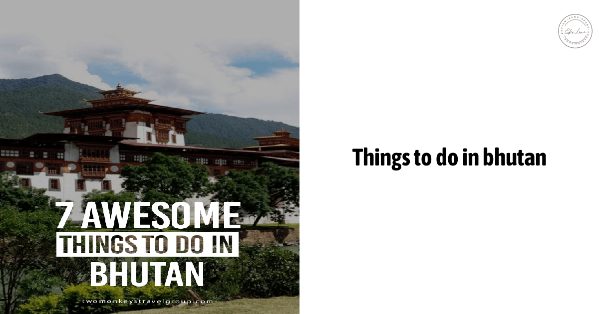 Things To Do In Bhutan