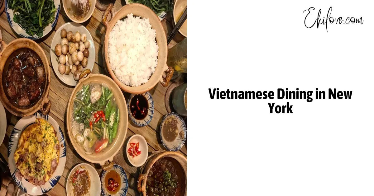 Vietnamese Dining In New York