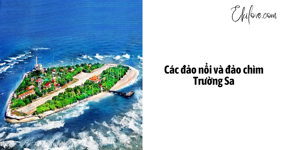 Các đảo nổi và đảo chìm Trường Sa