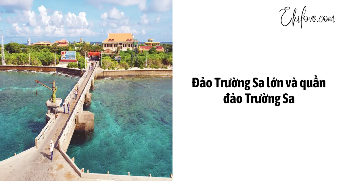 Đảo Trường Sa lớn và quần đảo Trường Sa