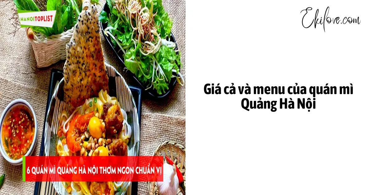 Giá cả và menu của quán mì Quảng Hà Nội