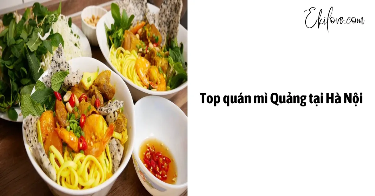 Top quán mì Quảng tại Hà Nội